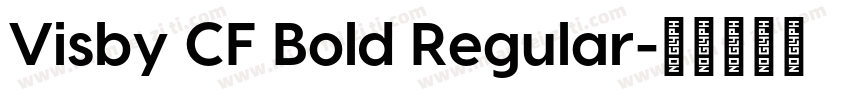 Visby CF Bold Regular字体转换